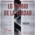 Cover-Bild zum Titel 'Lo turbio de la verdad' von 'Voltant'