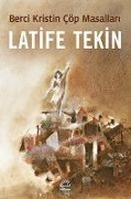 Cover-Bild zum Titel 'Berci Kristin Cöp Masallari' von 'Latife Tekin'