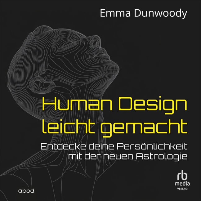 Human Design leicht gemacht - Emma Dunwoody