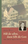 Hilf dir selbst, dann hilft dir Gott - Anna Willi