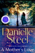 Cover-Bild zum Titel 'A Mother's Love' von 'Danielle Steel'