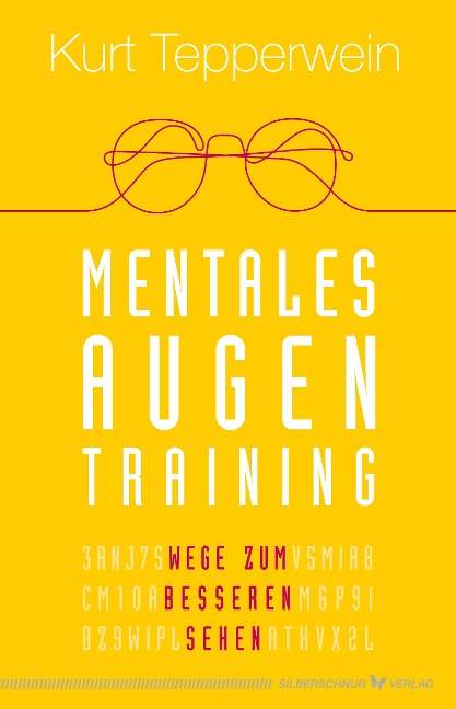 Mentales Augentraining - Kurt Tepperwein