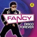 Cover-Bild zum Titel 'Disco Forever' von 'Fancy'