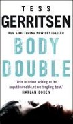 Cover-Bild zum Titel 'Body Double' von 'Tess Gerritsen'