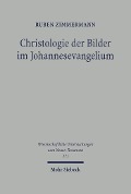 Cover-Bild zum Titel 'Christologie der Bilder im Johannesevangelium' von 'Ruben Zimmermann'