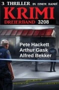 Cover-Bild zum Titel 'Krimi Dreierband 3208' von 'Alfred Bekker, Arthur Gask, Pete Hackett'