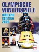 Cover-Bild zum Titel 'Olympische Winterspiele Mailand Cortina 2026' von 'Dino Reisner, Siegmund Dunker'