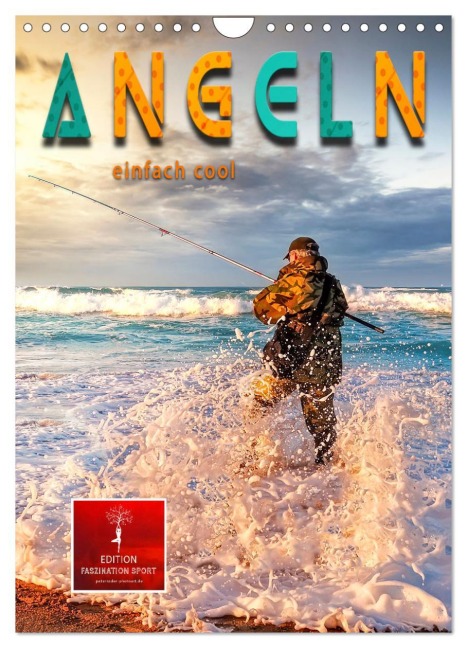 Angeln - einfach cool (Wandkalender 2026 DIN A4 hoch), CALVENDO Monatskalender - Peter Roder
