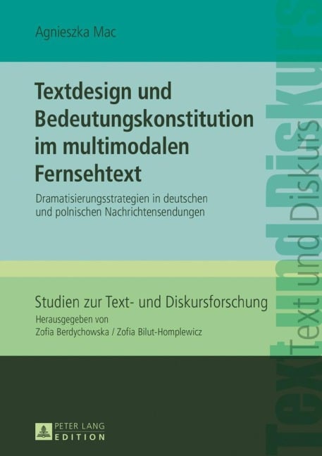 Textdesign und Bedeutungskonstitution im multimodalen Fernsehtext - Agnieszka Mac