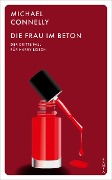 Cover-Bild zum Titel 'Die Frau im Beton' von 'Michael Connelly'