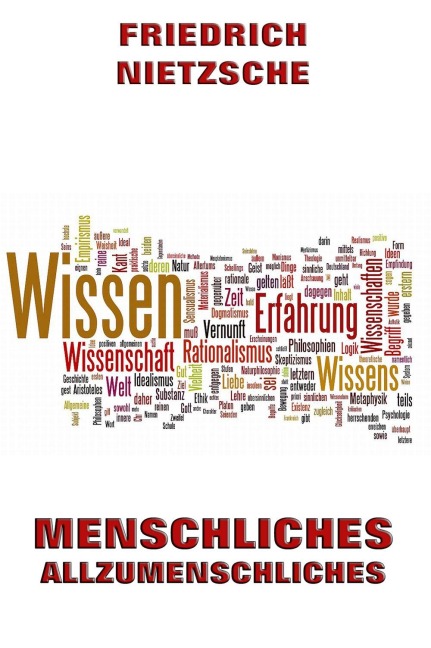 Menschliches, Allzumenschliches - Friedrich Nietzsche