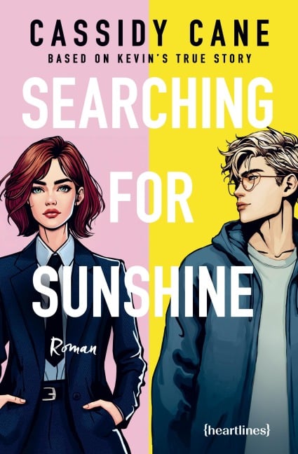 Searching for Sunshine - Based on Kevin's True Story - Cassidy Cane