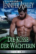 Die Küsse der Wächterin (Shifters Unbound: Deutsche Ausgabe, #9) - Jennifer Ashley