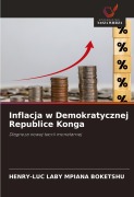 Cover-Bild zum Titel 'Inflacja w Demokratycznej Republice Konga' von 'Henry-Luc Laby Mpiana Boketshu'