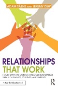 Cover-Bild zum Titel 'Relationships That Work' von 'Adam Saenz, Jeremy Dew'