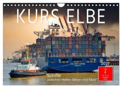 Cover-Bild zum Titel 'Kurs Elbe - Schiffe zwischen Hafen, Strom und Meer (Wandkalender 2027 DIN A4 quer), CALVENDO Monatskalender' von 'Meike und Peter Roder'