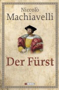 Cover-Bild zum Titel 'Der Fürst' von 'Niccolo Machiavelli'
