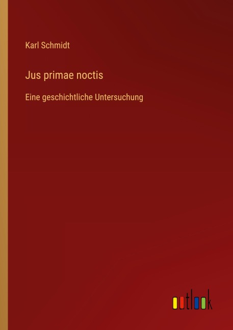 Jus primae noctis - Karl Schmidt