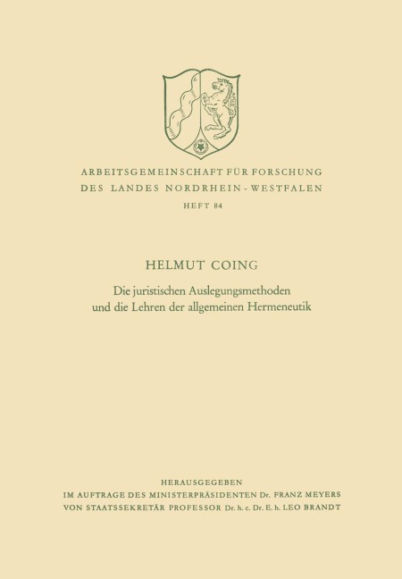 Die juristischen Auslegungsmethoden und die Lehren der allgemeinen Hermeneutik - Helmut Coing