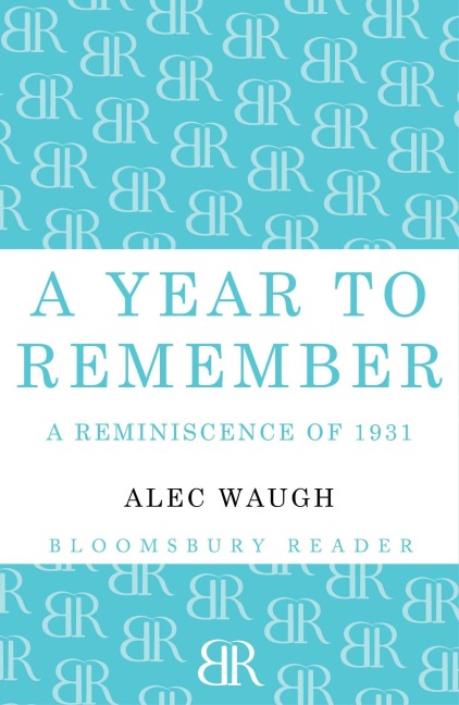 A Year to Remember - Alec Waugh