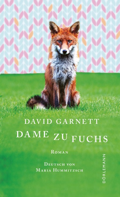 Dame zu Fuchs - David Garnett