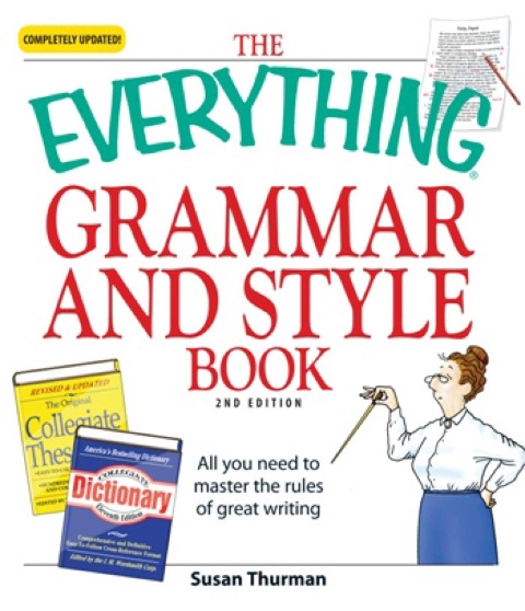 The Everything Grammar and Style Book - Susan Thurman