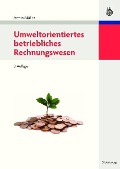 Umweltorientiertes betriebliches Rechnungswesen - Armin Müller