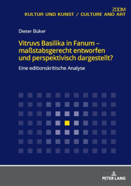 Vitruvs Basilika in Fanum - maßstabsgerecht entworfen und perspektivisch dargestellt? - Dieter Büker