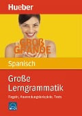 Große Lerngrammatik Spanisch - Claudia Moriena, Karen Genschow
