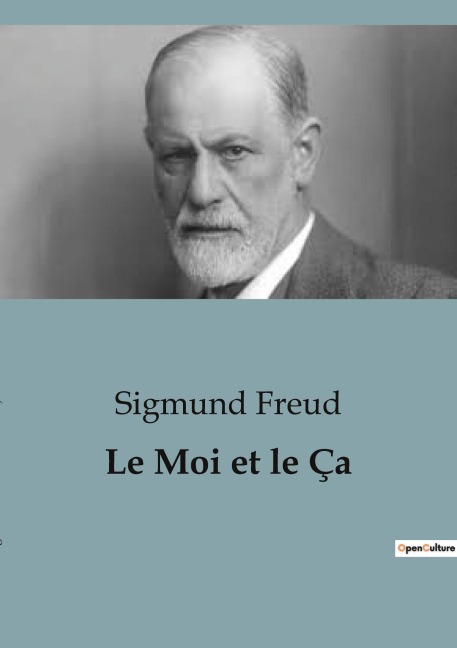 Le Moi et le Ça - Sigmund Freud