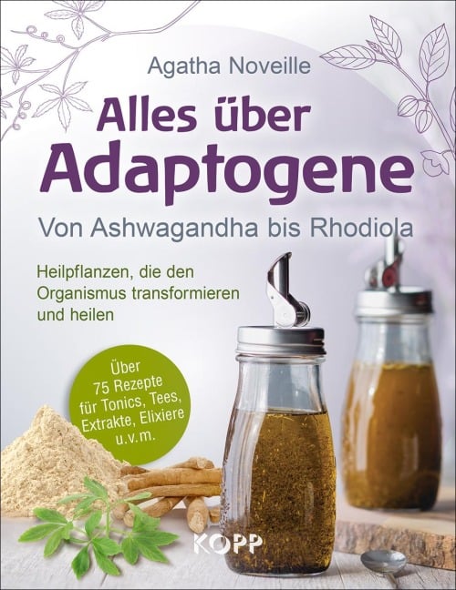 Alles über Adaptogene - Agatha Noveille