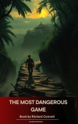 Cover-Bild zum Titel 'The Most Dangerous Game' von 'Richard Connell'