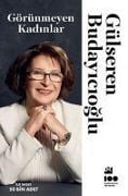 Cover-Bild zum Titel 'Görünmeyen Kadinlar' von 'Gülseren Budayicioglu'