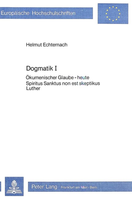 Dogmatik I - Helmut Echternach