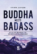 Cover-Bild zum Titel 'Buddha meets Badass' von 'Vishen Lakhiani'