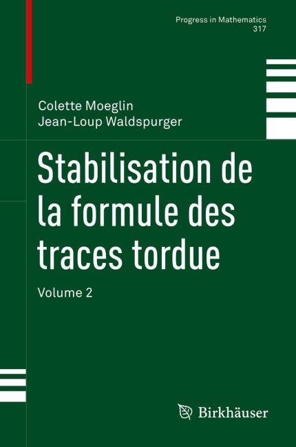 Stabilisation de la formule des traces tordue - Jean-Loup Waldspurger, Colette Moeglin
