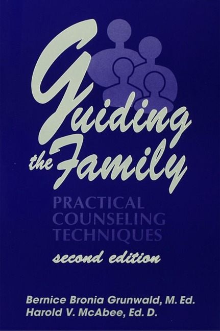 Guiding The Family - Bernice Bronia Grunwald, Harold McAbee