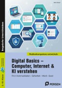Cover-Bild zum Titel 'Digital Basics - Computer, Internet & KI verstehen' von 'Heinz Strauf'