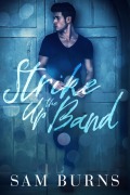 Cover-Bild zum Titel 'Strike Up the Band (Wilde Love, #3)' von 'Sam Burns'