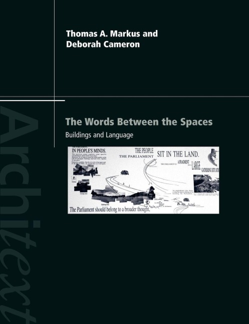 The Words Between the Spaces - Deborah Cameron, Thomas A. Markus