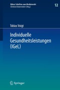 Cover-Bild zum Titel 'Individuelle Gesundheitsleistungen (IGeL)' von 'Tobias Voigt'