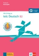 Cover-Bild zum Titel 'Mit Erfolg zu telc Deutsch B2 - Testbuch' von 'Anika Helbig, Simone Weidinger, Pawel Karnowski'