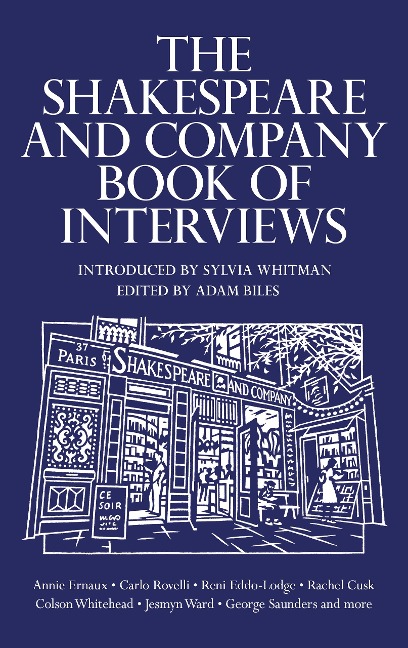 The Shakespeare and Company Book of Interviews - Adam Biles