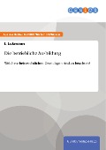 Cover-Bild zum Titel 'Die betriebliche Ausbildung' von 'I. Lukmann'