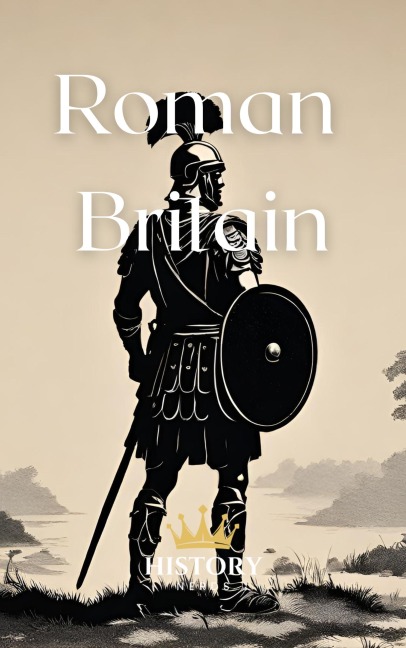 Roman Britain (The History of England, #1) - History Nerds