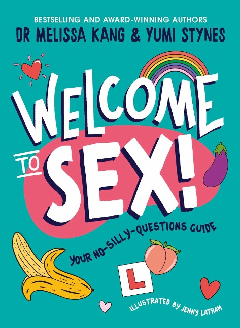 Welcome to Sex - Melissa Kang, Yumi Stynes