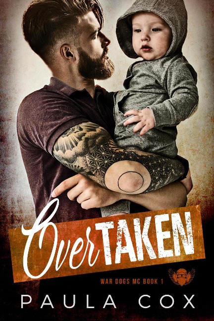 Overtaken (War Dogs MC, #1) - Paula Cox