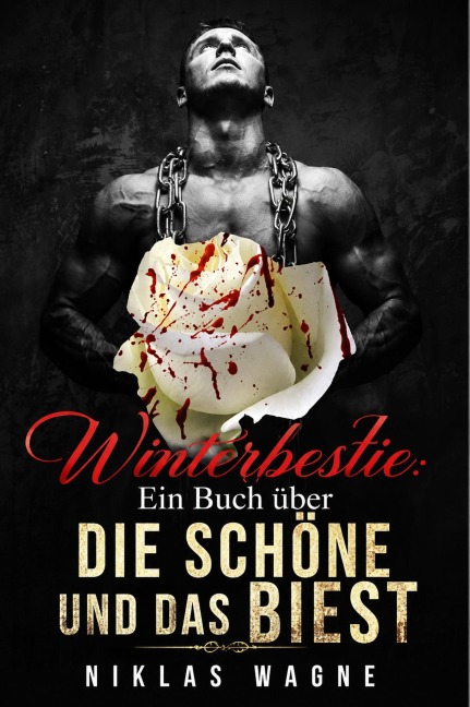 Winterbestie: Ein Buch über die Schöne und das Biest - Niklas Wagner