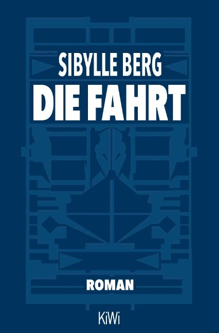 Die Fahrt - Sibylle Berg