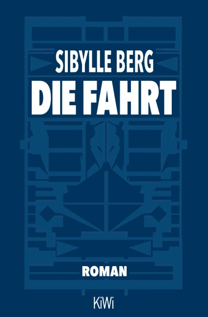 Die Fahrt - Sibylle Berg